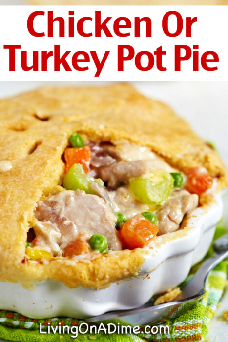 Easy Chicken or Turkey Pot Pie Recipe - This Easy Chicken Pot Pie Recipe is delicious and easy to make. You can use turkey instead of chicken and save even more money on this classic favorite!