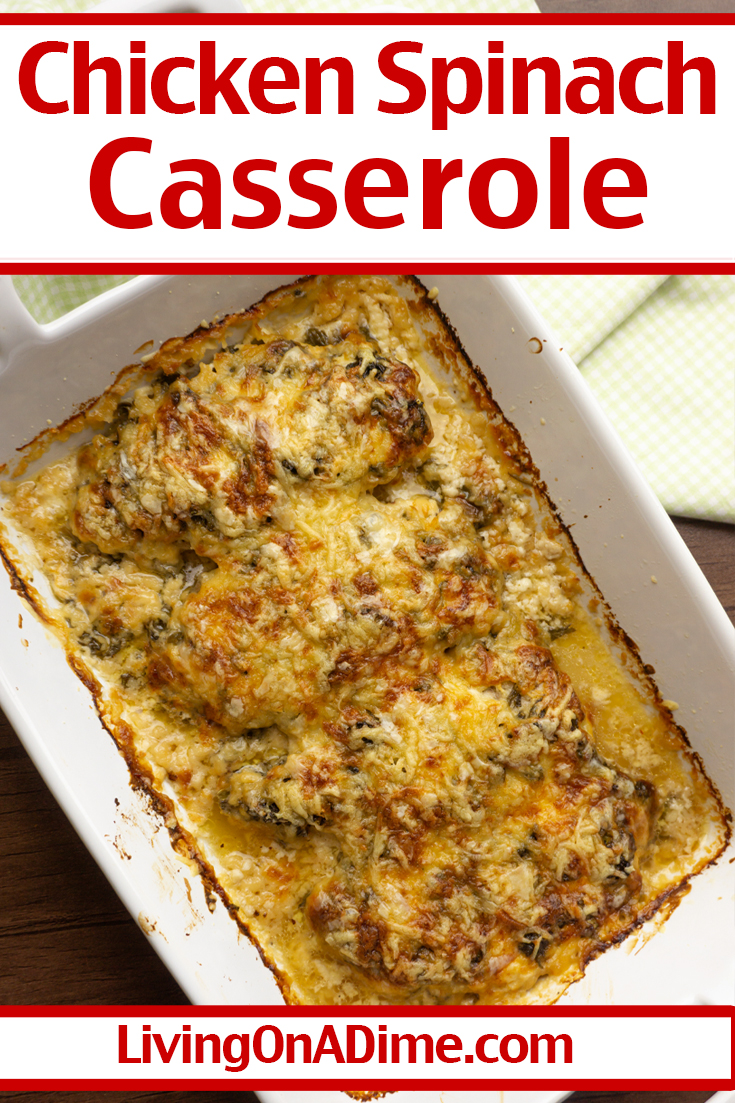 Chicken Spinach Casserole Recipe - Living On A Dime