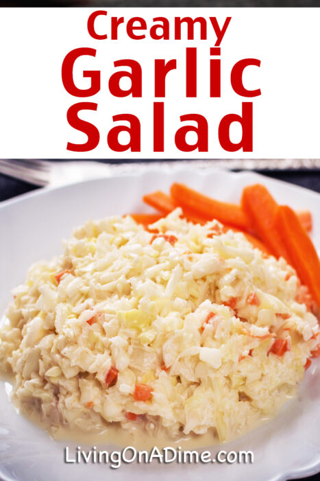 This garlic salad recipe is one of our family's favorites - similar to coleslaw with a strong garlic flavor and everyone absolutely loves it!