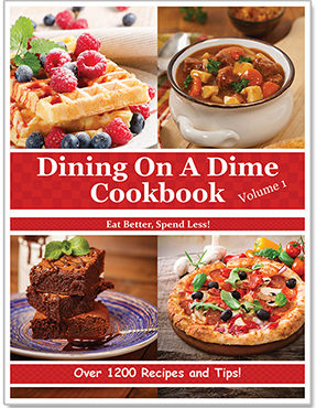 Dining On a Dime Cookbook, Volume 1