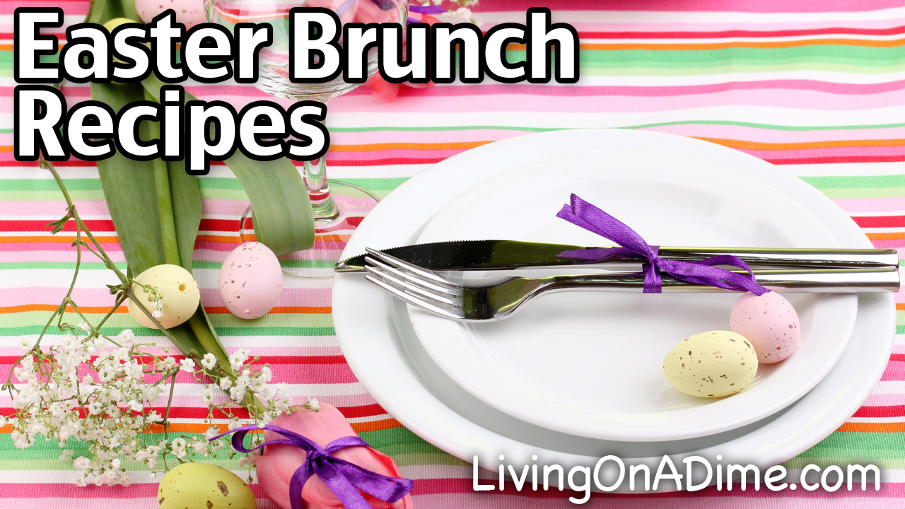 Easy and delicious Easter brunch recipes, lots of ideas and a menu including homemade IHOP pancakes, overnight French toast and breakfast sausage!