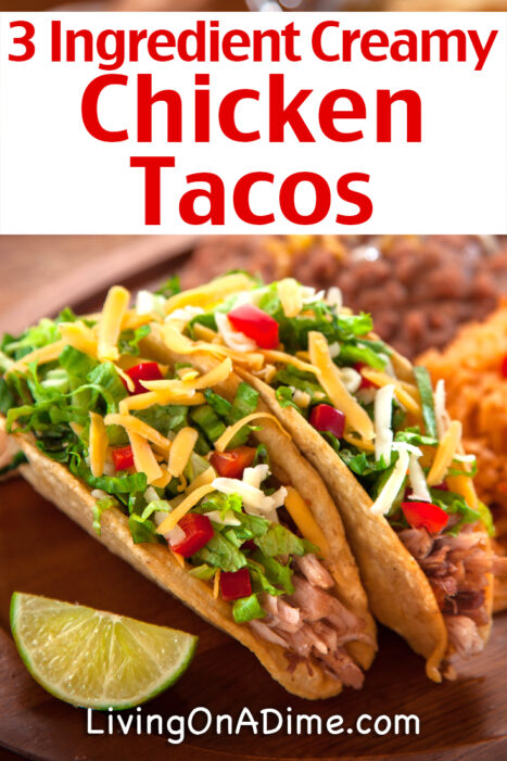 This easy 3 ingredient creamy chicken tacos recipe makes creamy and delicious chicken tacos, perfect for families! Just dump everything into the crockpot in the morning and dinner will be waiting!