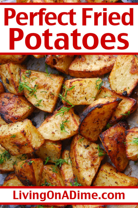 This easy fried potatoes recipe makes perfect fried potatoes, which are a yummy addition to a big breakfast or a nice side dish for any meal!