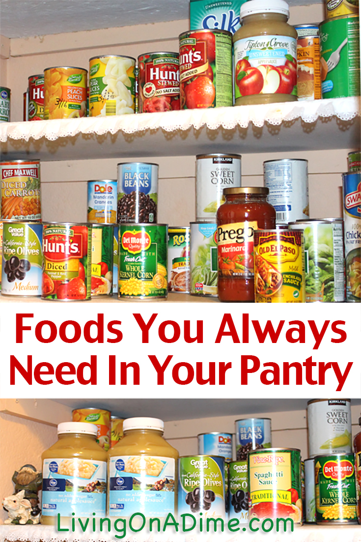 Foods You Always Need In Your Pantry Be Prepared!