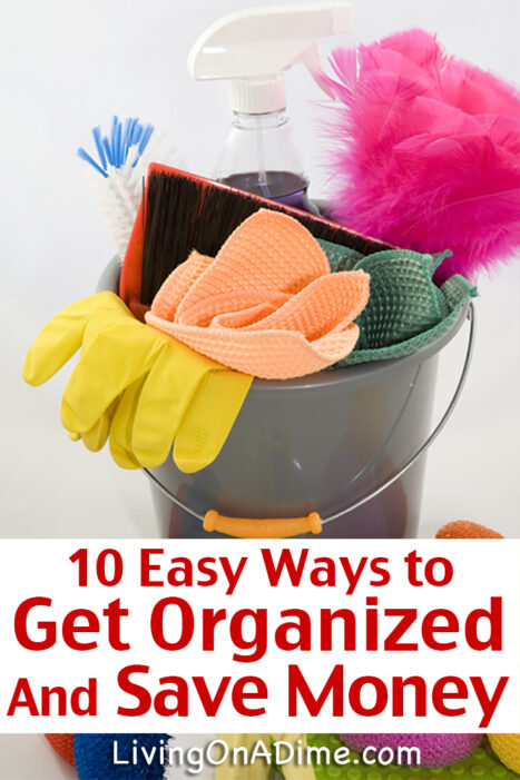 One of the easiest ways to save money and reduce stress is to stay organized. Here are some easy organizing ideas to get the most benefit for the least work!