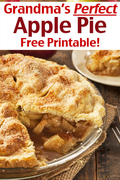 Grandmas Perfect Apple Pie Recipe FREE Printable!