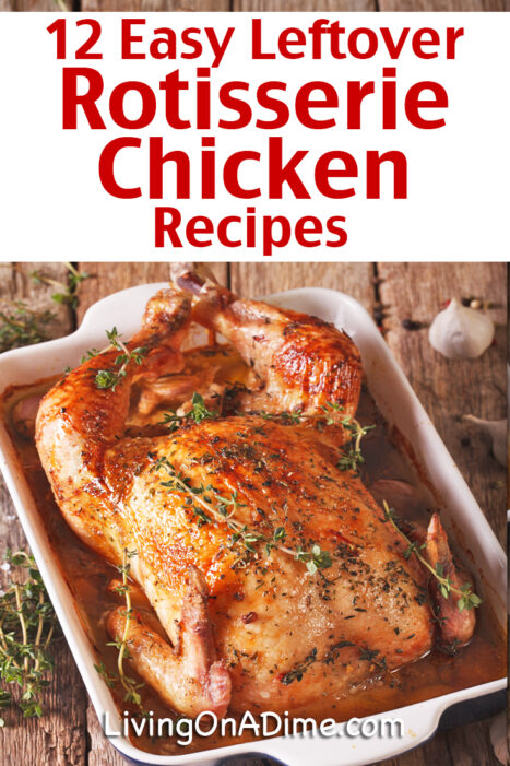 These leftover rotisserie chicken recipes make easy and delicious meals your family will love! And besides recipes where you can use leftover rotisserie chicken, we also include a yummy and super simple roast sticky chicken you can cook on a rotisserie or in the oven!