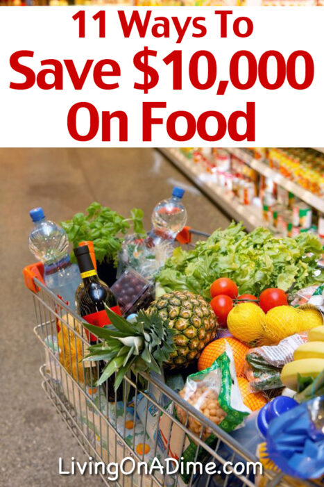Here are some easy suggestions to save $10,000 or more in just one year cutting a few things from your food bill to help you save money.