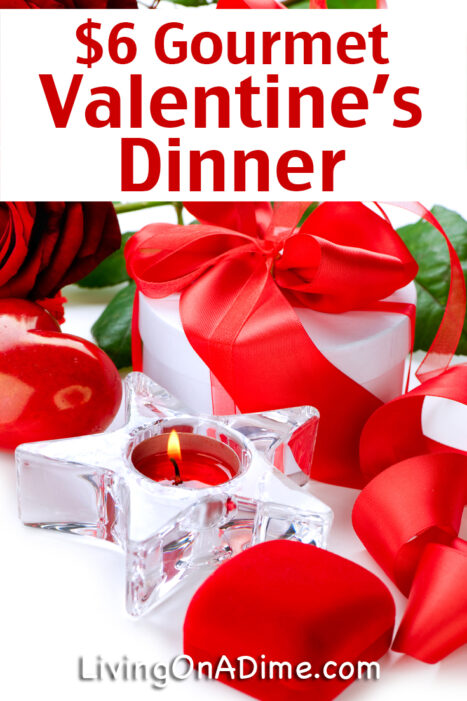 Would you like to have a nice Valentine's Dinner without blowing your budget? This delectable gourmet Valentine's Day dinner for two costs just $6!