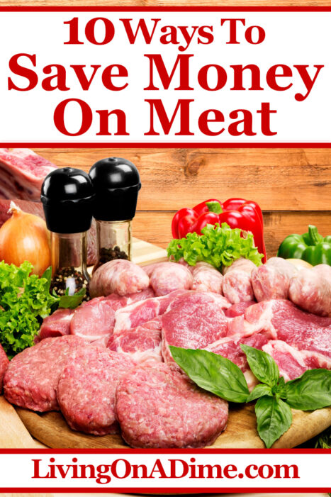 Here are 10 ways to save money on meat that will help you lower your food bill while still making great meals for your family!